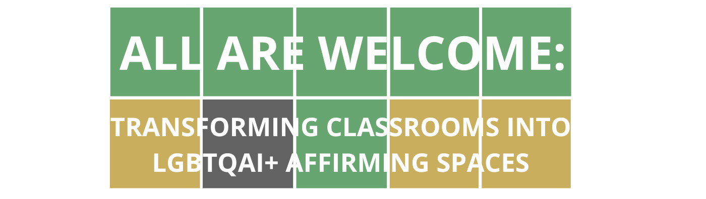 Wordle style colorful blocks with course title "All are Welcome: 
 Transforming Classrooms into LGBTQAI+ Affirming Spaces" that is linked to registration for the course.