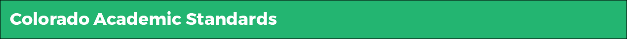 Green banner that says colorado academic standards