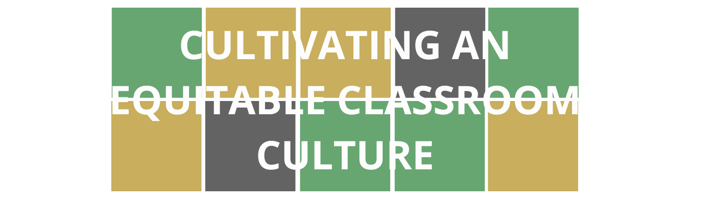 Wordle style colorful blocks with course title "Cultivating an Equitable Classroom Culture" that is linked to registration for the course.