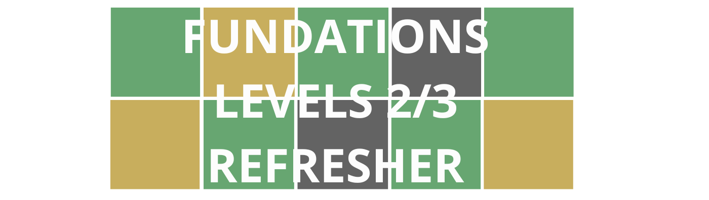 Colorful Wordle style blocks with course title "Fundations Levels 2/3 Refresher" that is linked to course registration.