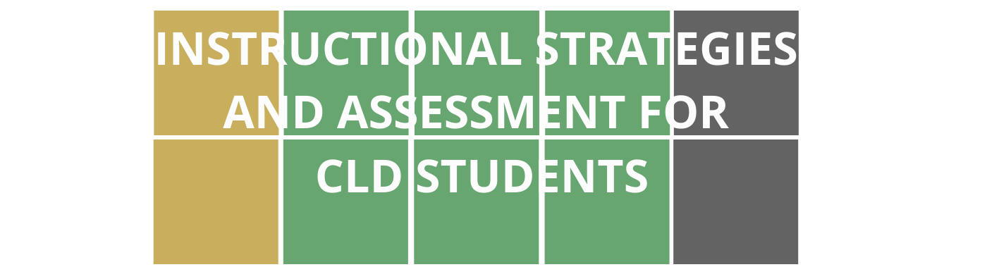 Colorful Wordle style blocks with course title "Instructional Strategies and Assessment for CLD Students" that is linked to course registration.